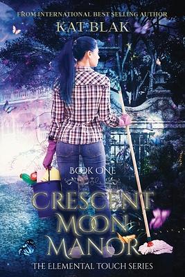 Crescent Moon Manor by Kat Blak