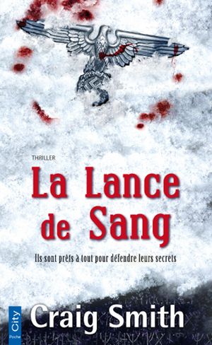 La Lance de Sang by Craig Smith