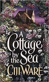 A Cottage by the Sea by Ciji Ware