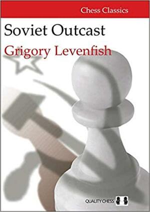 Soviet Outcast by Grigory Levenfish