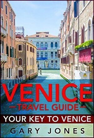 Venice Travel Guide by Gary Jones