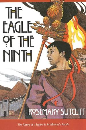 The Eagle of the Ninth by Rosemary Sutcliff