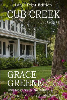 Cub Creek (Large Print): A Cub Creek Novel (Large Print) by Grace Greene