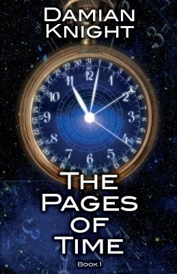 The Pages of Time by Damian Knight