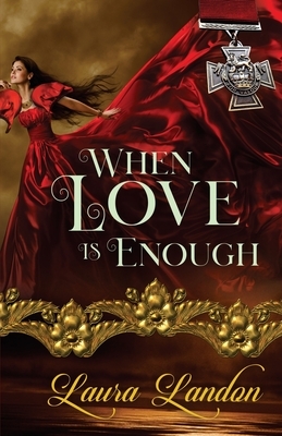 When Love is Enough by Laura Landon