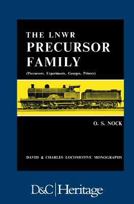 London and North Western Railway Precursor Family by O. S. Nock