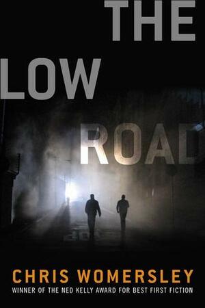 The Low Road by Chris Womersley