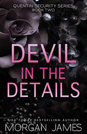 Devil in the Details by Morgan James