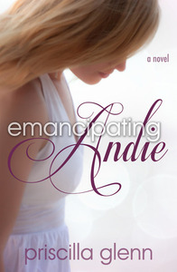 Emancipating Andie by Priscilla Glenn