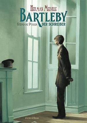 Bartleby, der Schreiber by Herman Melville