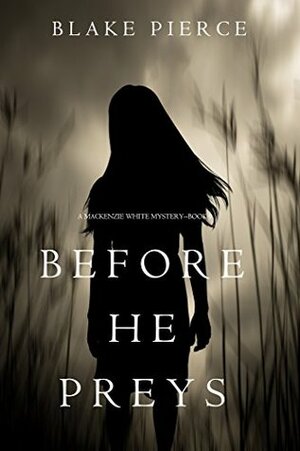 Before He Preys by Blake Pierce