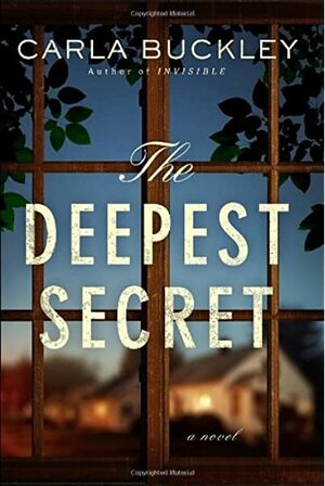 The Deepest Secret by Carla Buckley
