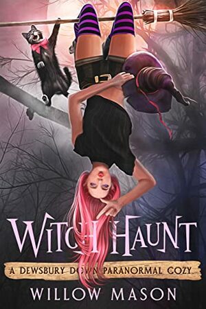 Witch Haunt by Willow Mason