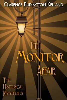 The Monitor Affair by Clarence Budington Kelland