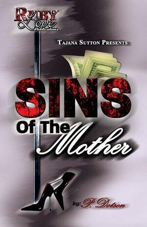 Sins of the Mother by P. Dotson