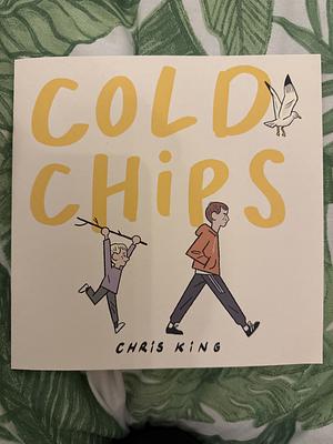 Cold Chips by Chris King
