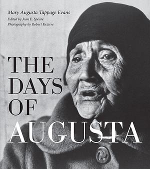 The Days Of Augusta by Mary Augusta Tappage Evans