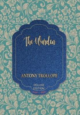 The Warden by Anthony Trollope