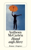 Hand Aufs Herz by Manfred Allié, Anthony McCarten