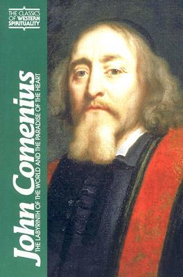 John Comenius: The Labyrinth of the World and the Paradise of the Heart by 