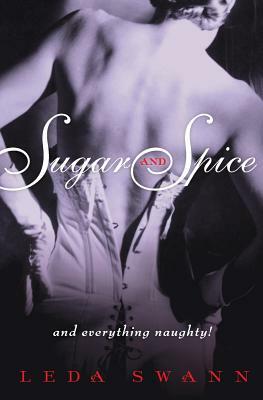 Sugar and Spice by Leda Swann