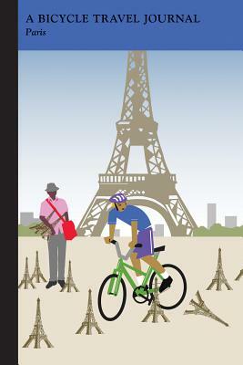 Paris: A Bicycle Travel Journal by Applewood Books