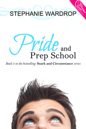 Pride and Prep School by Stephanie Wardrop