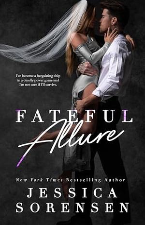 Fateful Allure by Jessica Sorenson