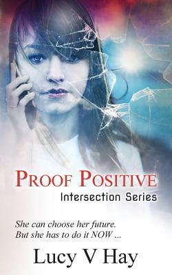 Proof Positive by Lucy V. Hay