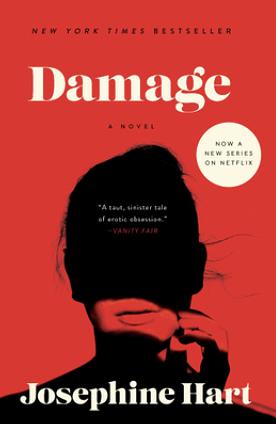 Damage: A Novel by Josephine Hart