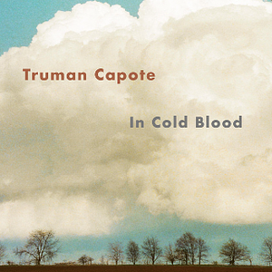 In Cold Blood by Truman Capote