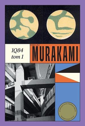 1Q84. Tom 1 by Haruki Murakami