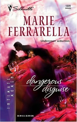 Dangerous Disguise by Marie Ferrarella