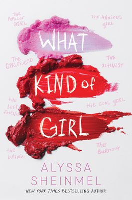 What Kind of Girl by Alyssa Sheinmel