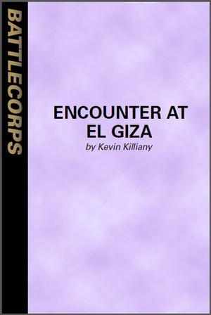 Encounter at El Giza (BattleTech: Chaos Born, #1.4) by Kevin Killiany