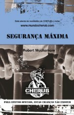 Segurança Máxima by Robert Muchamore, Jorge Freire