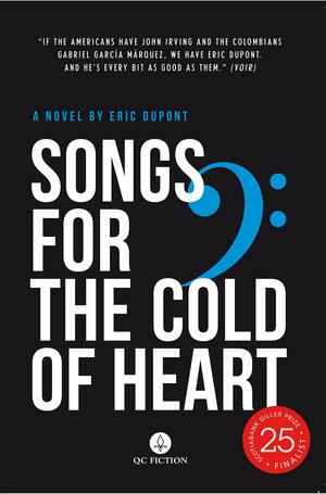 Songs for the Cold of Heart by Éric Dupont