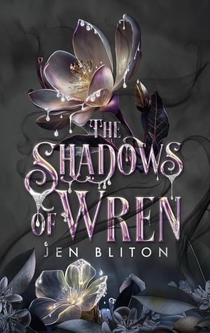 The Shadows of Wren by Jen Bliton