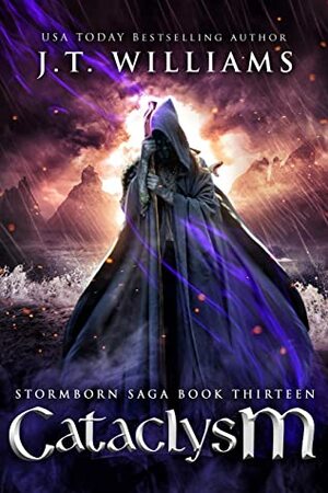 Cataclysm: A Tale of the Dwemhar (Stormborn Saga Book 13) by J.T. Williams