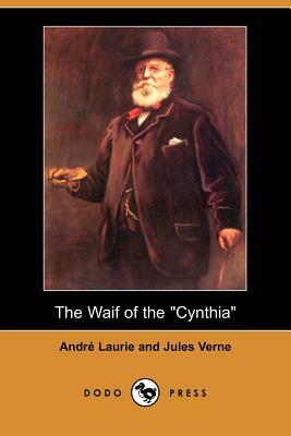 The Waif of the Cynthia by André Laurie, Jules Verne