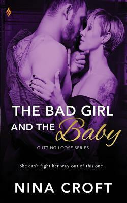The Bad Girl and the Baby by Nina Croft