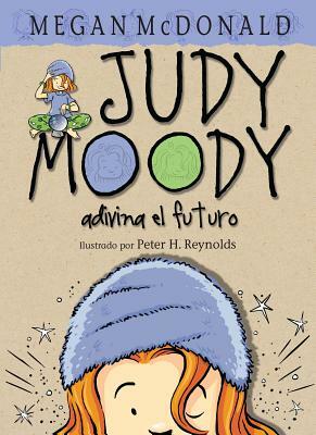 Judy Moody Adivina El Futuro by Megan McDonald