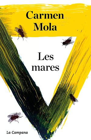 Les mares by Carmen Mola