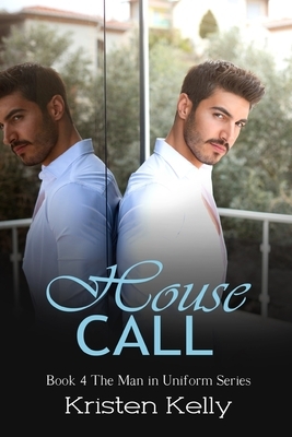 House Call by Kristen Kelly