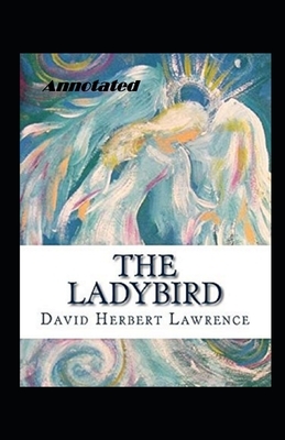 The Ladybird Annotated by D.H. Lawrence