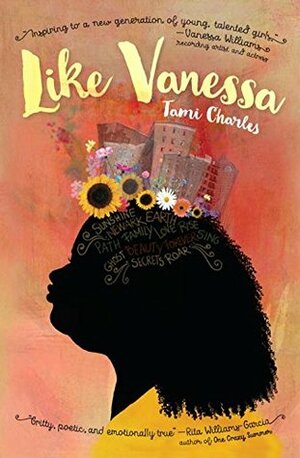 Like Vanessa by Vanessa Brantley-Newton, Tami Charles