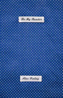 Be My Reader by Alec Finlay