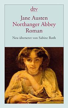 Northanger Abbey by Sabine Roth, Jane Austen