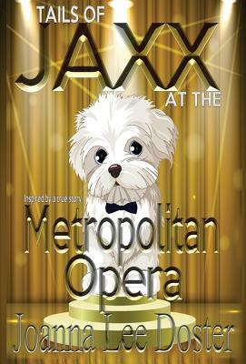 Tails Of Jaxx At The Metropolitan Opera by Joanna Lee Doster