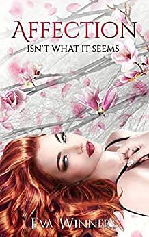 Affection Isn't What It Seems by Eva Winners